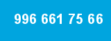 996 661 75 66 996 661 75 66